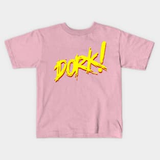 Dork! (yellow) Kids T-Shirt